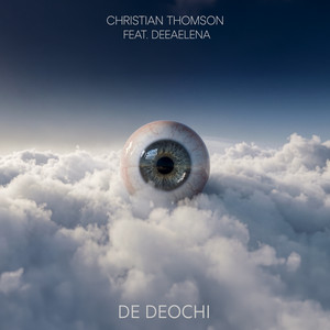 Christian Thomson & DEEAELENA - De deochi