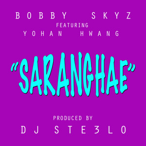 Saranghae (feat. Yohan Hwang)