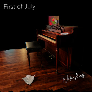 First of July by Niki Koltz