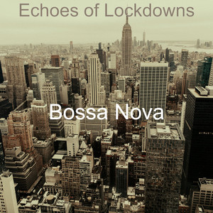 Echoes of Lockdowns album