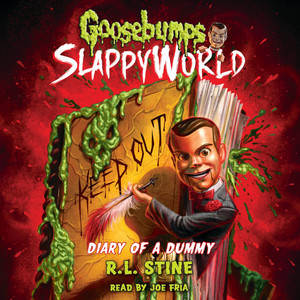 Diary of a Dummy [Goosebumps Slappyworld, Book 10 (Unabridged)] Audiobook
