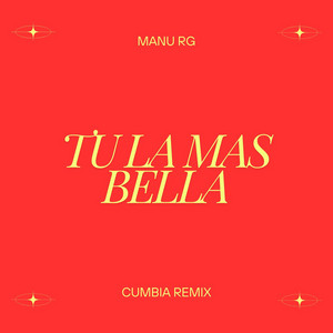 Tu la Mas Bella - Remix by Manu Rg