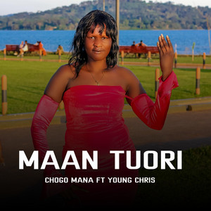 CHOGO MANA - Maan Tuori (feat. Young Chris)
