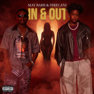 In & Out by May Ba$h, Direcani