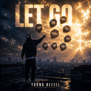 Let Go by Young Bezzel