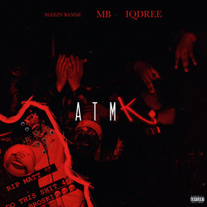 ATMk by Iqdree, Mb, SleezyBands