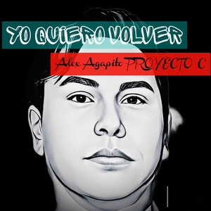 Alex Agapito Proyecto C - Tu Me Amas De Verdad