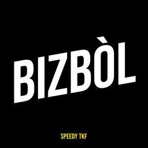 Bizbòl by Speedy TKF, Jeff Gwo lwa, Bèl Atis Canaan, Ak100flow, Snoop G, Tikè