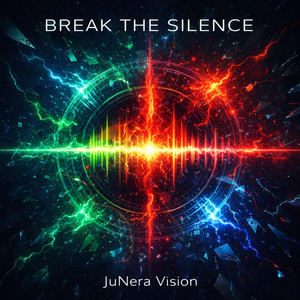BREAK THE SILENCE by JUNERA VISION