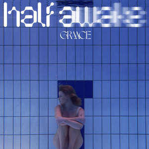 Half Awake by GRAACE