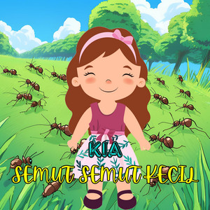 K.I.A - Semut Semut Kecil