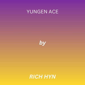 Yungen Ace by RICH HYN