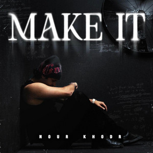 Make It by Nour Khodr