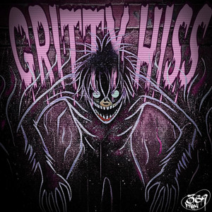 SXUNTRES — GRITTY HISS