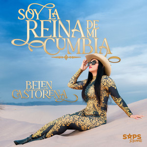 Soy la Reina de Mi Cumbia by Belen Castorena