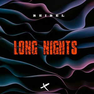 Long Nights by REIBEL