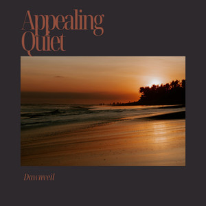 Appealing Quiet by Dawnveil