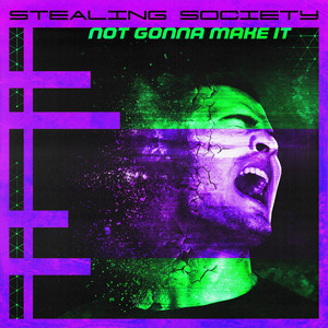 Not Gonna Make It by Stealing Society
