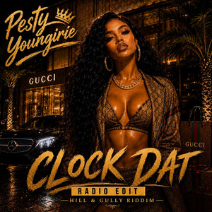 Clock Dat - Radio Edit by Pesty Youngirie, Di Genius