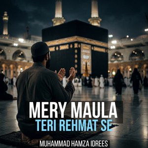 Mery Maula Teri Rehmat Se