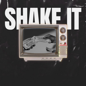 Shake It