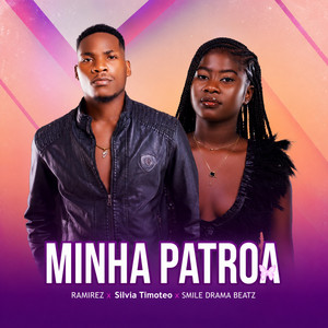 Minha Patroa by Ramirez, Sílvia_Timóteo, Smile Drama Beatz