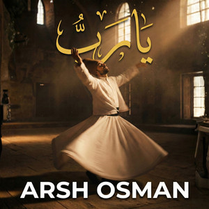 Ya Rabb by Arsh Osman