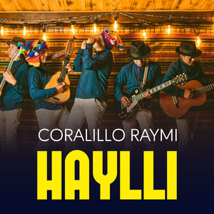 Haylli - Coralillo Raymi