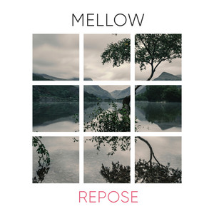 Mellow Repose album