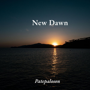 New Dawn by Patepaloson