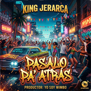 Pasalo pa atras by King Jerarca
