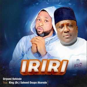 Oriyomi Kehinde & King (Dr.) Saheed Osupa Akorede - Idanwo
