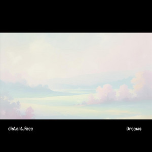 Dreams by Distant.face