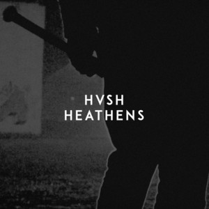 Heathens by HVSH
