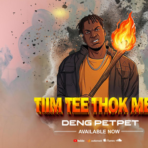 Deng petpet - TIIM TEE THOK MEC