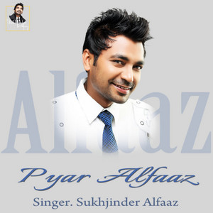Pyar Alfaaz by Sukhjinder Alfaaz