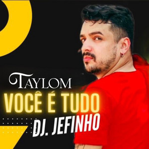 Taylom - Você É Tudo