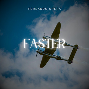 Faster - Radio Edit by Fernando Opera