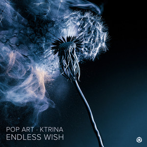 Endless Wish by Pop Art, Ktrina