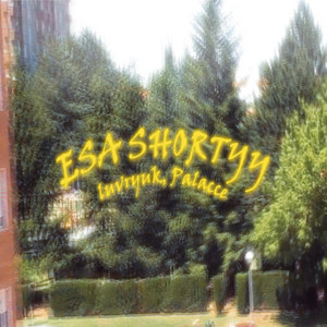 Palacce & luvryuk - ESA SHORTYY