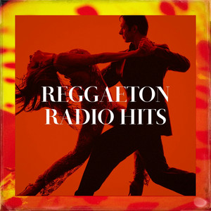 Reggaeton Radio Hits album