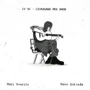 Pequeña serenata diurna by Manu Estrada, Mati Donetto
