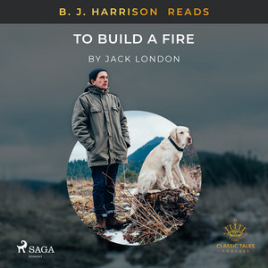 B. J. Harrison Reads to Build a Fire