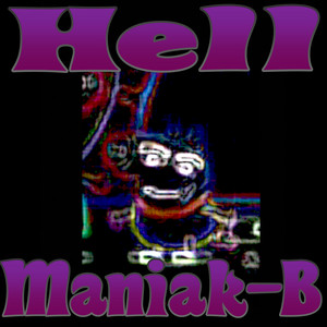 Maniak-B - Hell