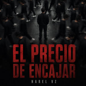 el precio de encajar by Narel VZ