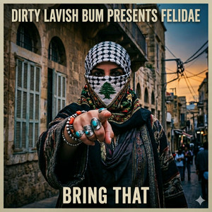 Bring That by Dirty Lavish Bum