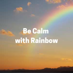 Be Calm with Rainbow album