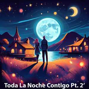 TODA LA NOCHE CONTIGO PT.2 by Los Picante