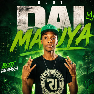 Dai Mauya by Blot