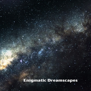 Enigmatic Dreamscapes